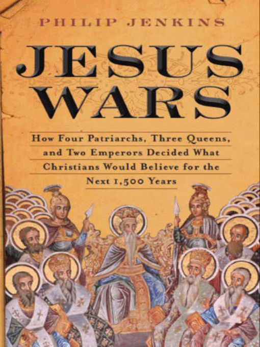 Title details for Jesus Wars by John Philip Jenkins - Wait list